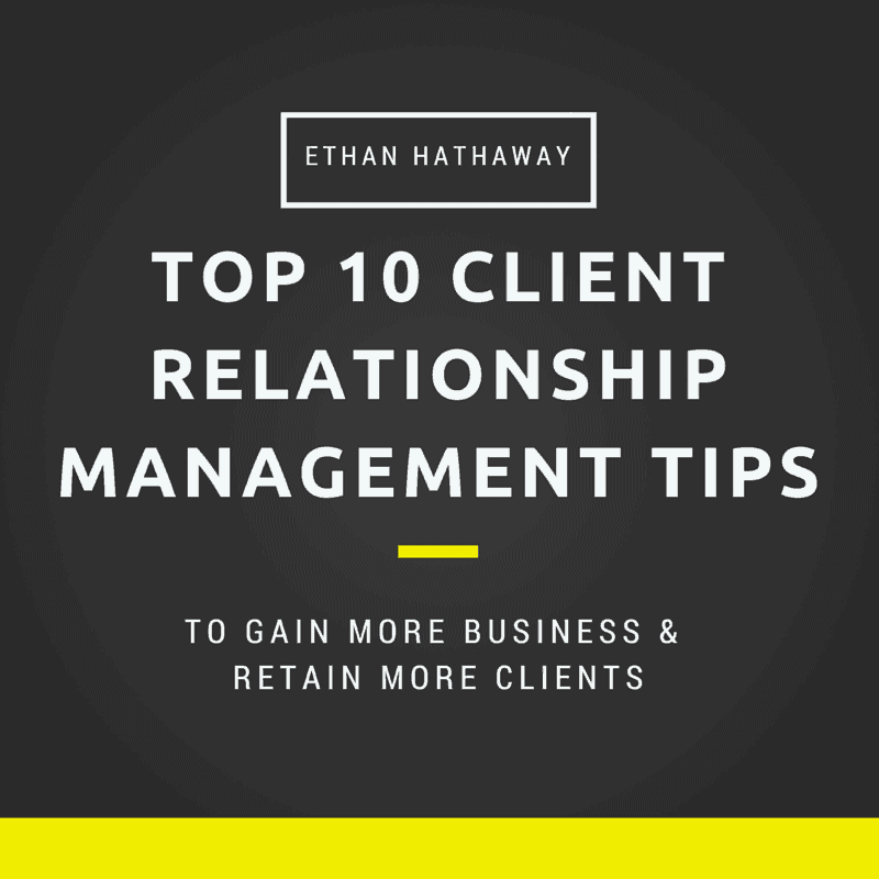 Top 10 Client Relationship Management Tips