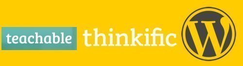 Teachable vs Thinkific vs WordPress